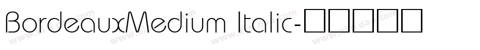 BordeauxMedium Italic字体转换